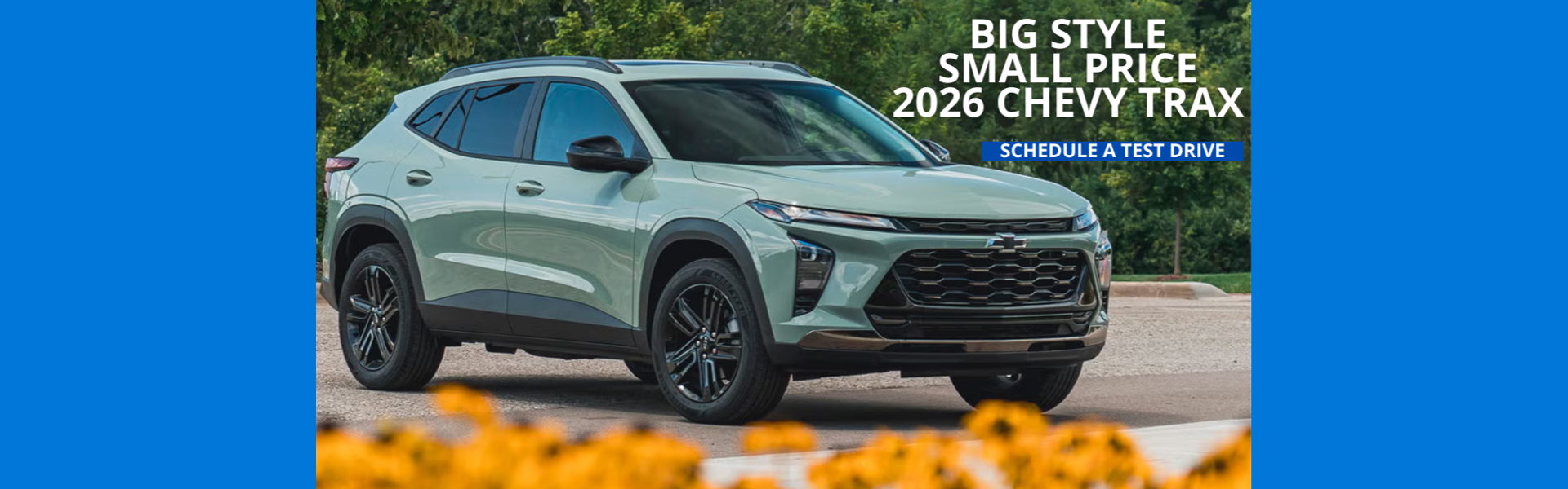 Big style Small price 2026 Chevy Trax, Schedule test drive 